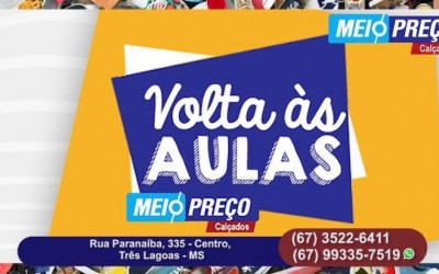Volta às aulas é na Meio Preço Calçados, tudo em até 10x 