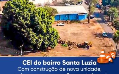 CEI Santa Luzia vai atender até 376 crianças