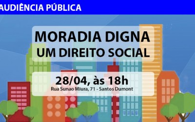 Audiência pública 'Moradia digna um direto social' acontece nesta sexta-feira