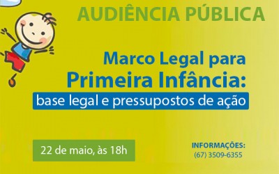 Audiência sobre Marco Legal da Primeira Infância acontece nesta segunda