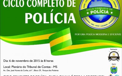 Seminário sobre Ciclo Completo da Polícia acontece em Campo Grande nesta sexta-feira