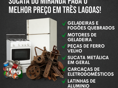 Transforme sucata e latinhas em dinheiro Vivo! Sucata do Miranda paga o melhor preço em Três Lagoas