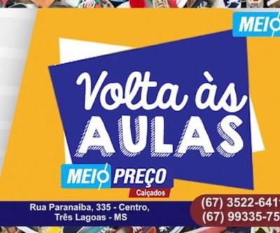 Volta às aulas é na Meio Preço Calçados, tudo em até 10x 