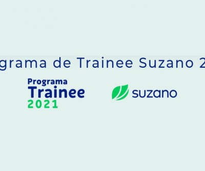 Suzano abre inscrições para o Programa Trainee 2021