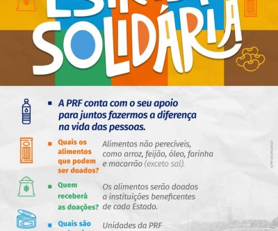 Polícia Rodoviária Federal (PRF), faz campanha Estrada Solidária