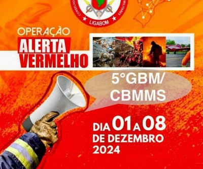 Operação Alerta Vermelho: Bombeiros iniciam ações preventivas