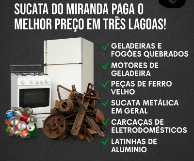 Transforme sucata e latinhas em dinheiro Vivo! Sucata do Miranda paga o melhor preço em Três Lagoas
