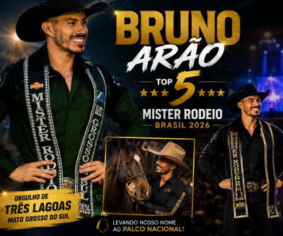 14 ANOS DEPOIS, ELE VOLTOU: Bruno Arão coloca Três Lagoas no Top 5 do Mister Rodeio Brasil 2026 em Barretos-SP