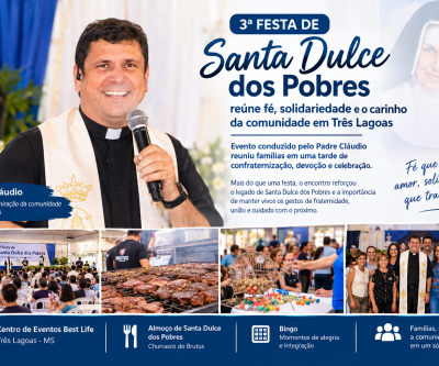 3ª Festa de Santa Dulce dos Pobres foi de muita fé, solidariedade e o carinho da comunidade em com o Padre Claudio de Três Lagoas