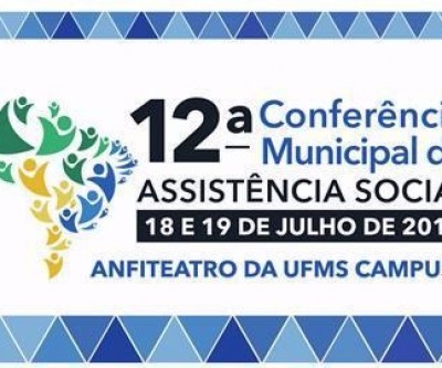 Três Lagoas promove Conferência Municipal de Assistência Social