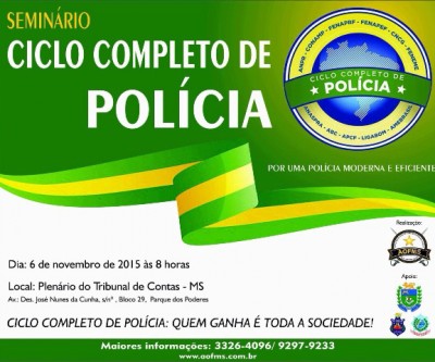 Seminário sobre Ciclo Completo da Polícia acontece em Campo Grande nesta sexta-feira