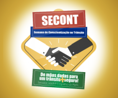 1ª SECONT terá início no dia 9 de maio e conscientizará motoristas e condutores da Prefeitura 