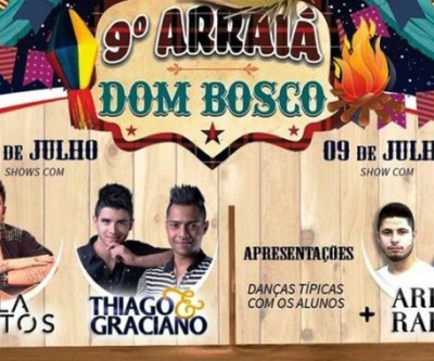 Colégio Dom Bosco realiza festa do Arraiá nos dias 8 e 9 de Julho 