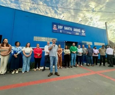 Prefeitura inaugura Unidade de Saúde da Família Santo André após ampla reforma