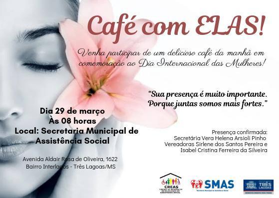 Assistência Social de Três Lagoas promove “Café com Elas” em homenagem às mulheres