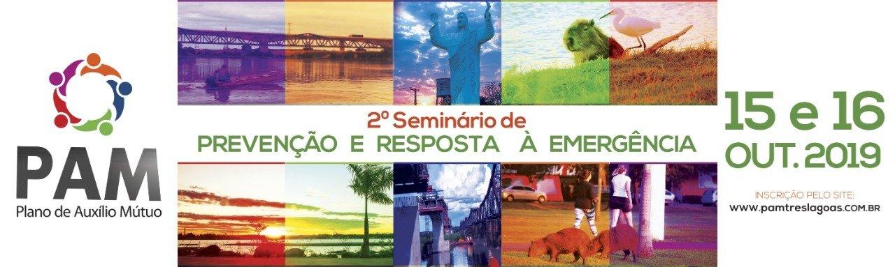 PAM de Três Lagoas está com inscrições aberta para o 2ª Seminário de Prevenção e Resposta à Emergência