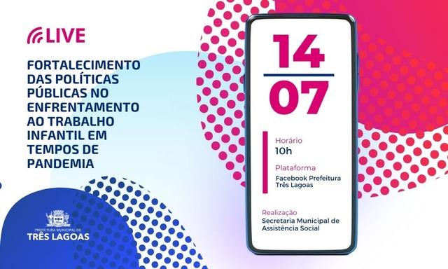 Assistência Social realiza live sobre Fortalecimento das Políticas Públicas no Enfrentamento ao Trabalho Infantil Assistência Social realiza live sobre Fortalecimento das Políticas Públicas no Enfrentamento ao Trabalho Infantil