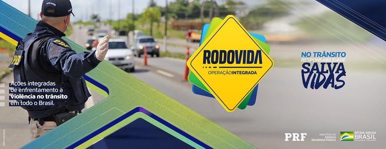 PRF lança Operação Rodovida nas BRs de todo o País
