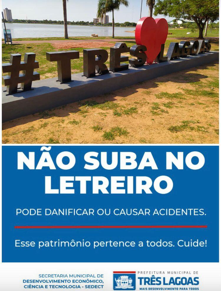 Prefeitura Alerta: “Não suba no letreiro