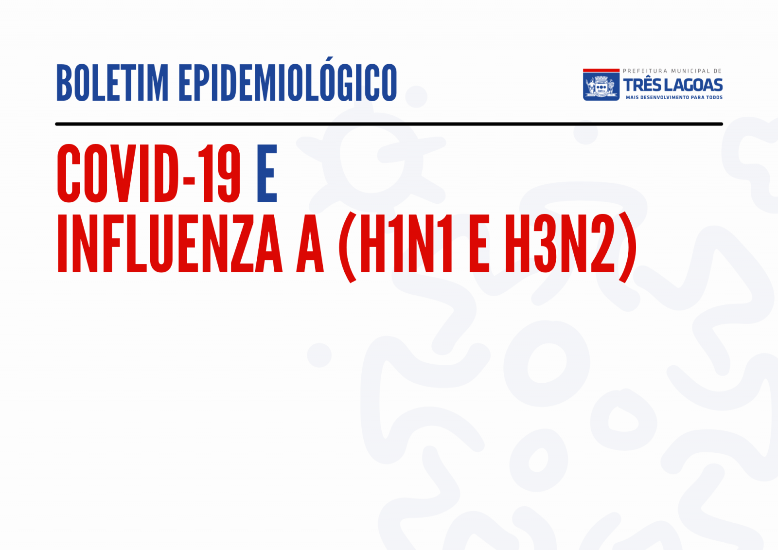 BOLETIM COVID-19 E INFLUENZA A – Edição de 10 de janeiro de 2022