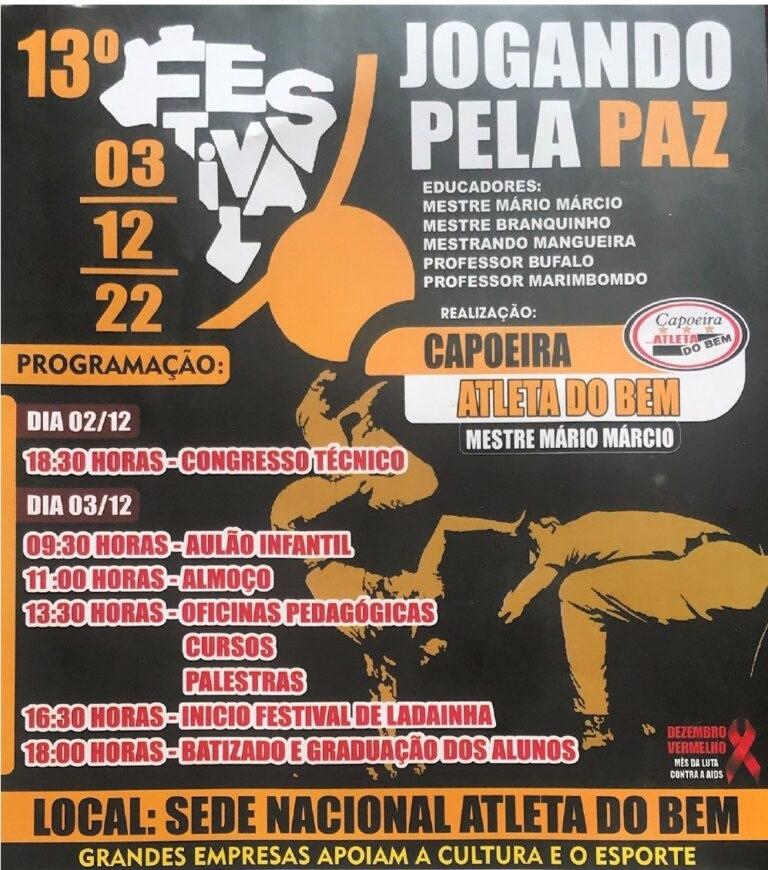 Capoeira: 13° Festival Jogando pela Paz acontecerá neste fim de semana Capoeira: 13° Festival Jogando pela Paz acontecerá neste fim de semana