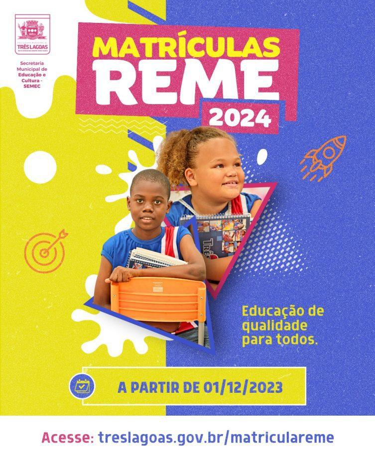 1ª etapa da rematrícula e pré-matrícula da REME 2024 encerra no dia 20 de dezembro 1ª etapa da rematrícula e pré-matrícula da REME 2024 encerra no dia 20 de dezembro