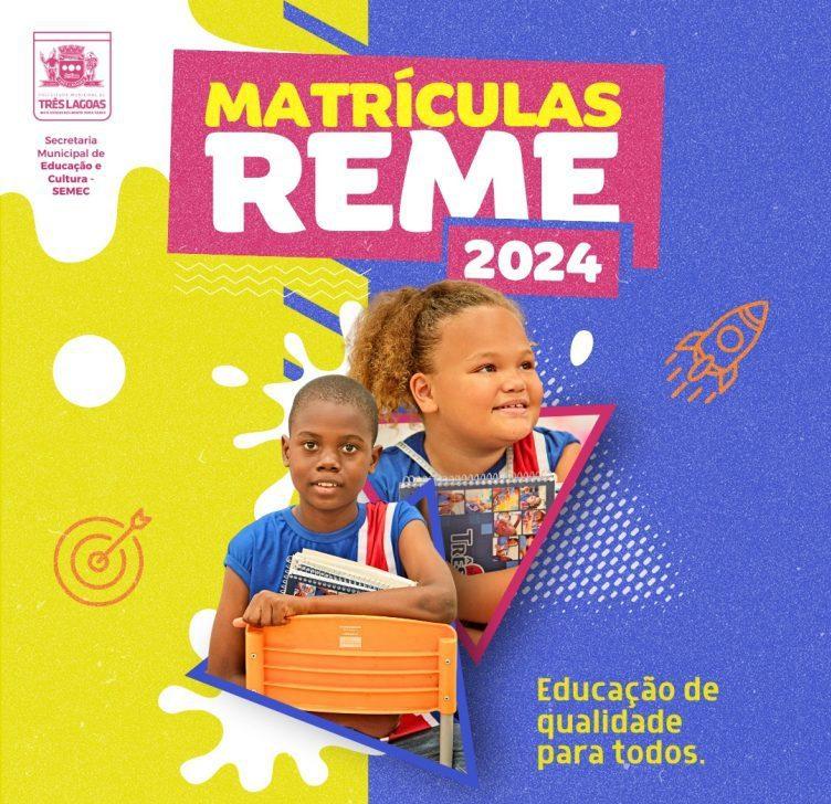Segunda etapa para pré-matrícula da REME 2024 começa hoje (8)