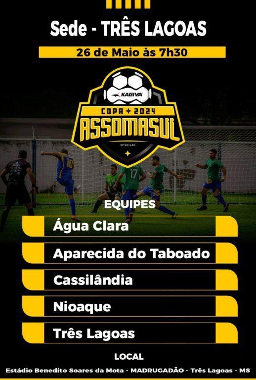 Copa ASSOMASUL – Pela segunda vez neste ano, Três Lagoas será sede da 20ª edição do torneio, neste domingo (26) Copa ASSOMASUL – Pela segunda vez neste ano, Três Lagoas será sede da 20ª edição do torneio, neste domingo (26)
