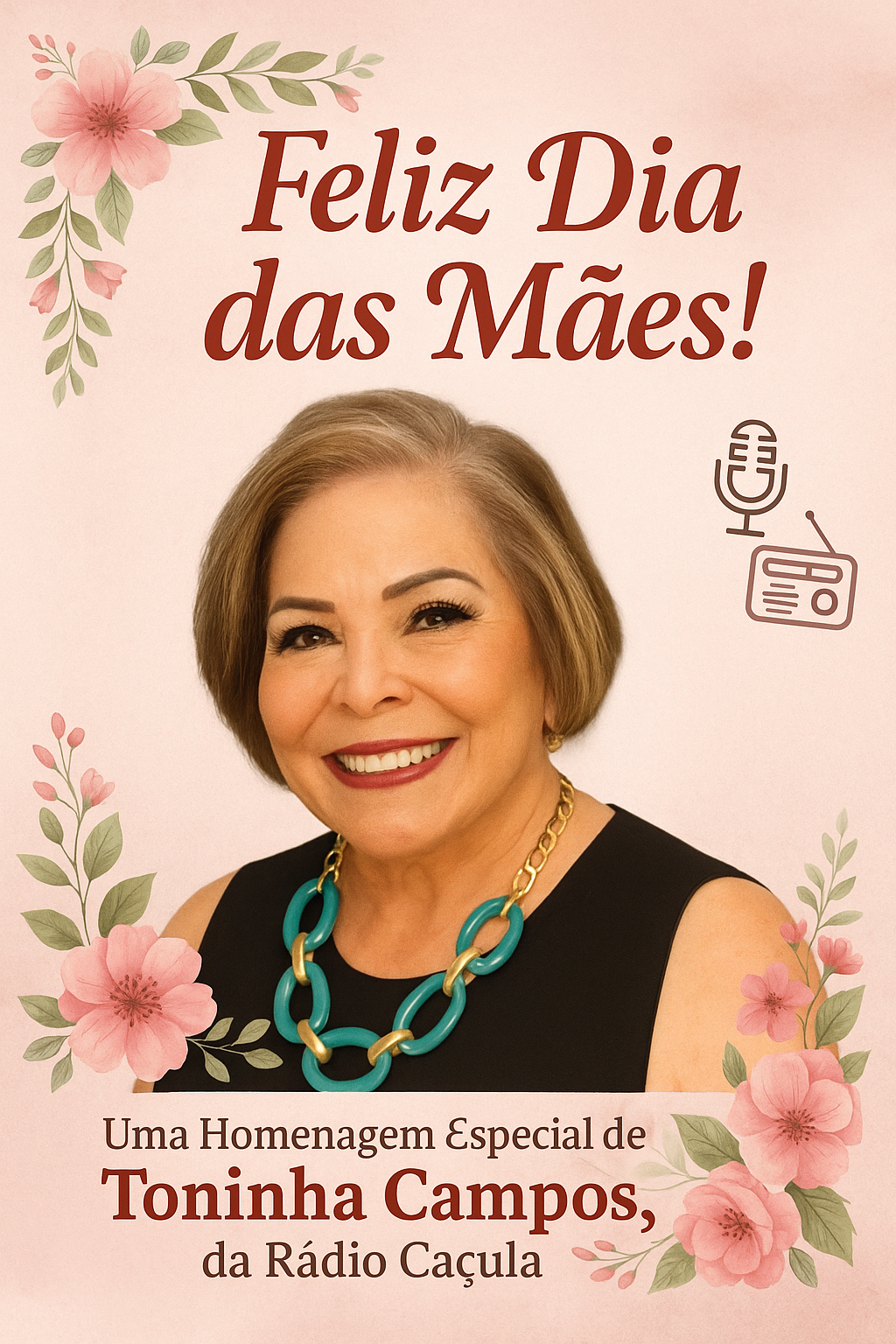 Uma Voz de Carinho, Solidariedade e Justiça: Radialista Toninha Campos Homenageia Todas as Mães de Três Lagoas e do Brasil neste dia tão especial 