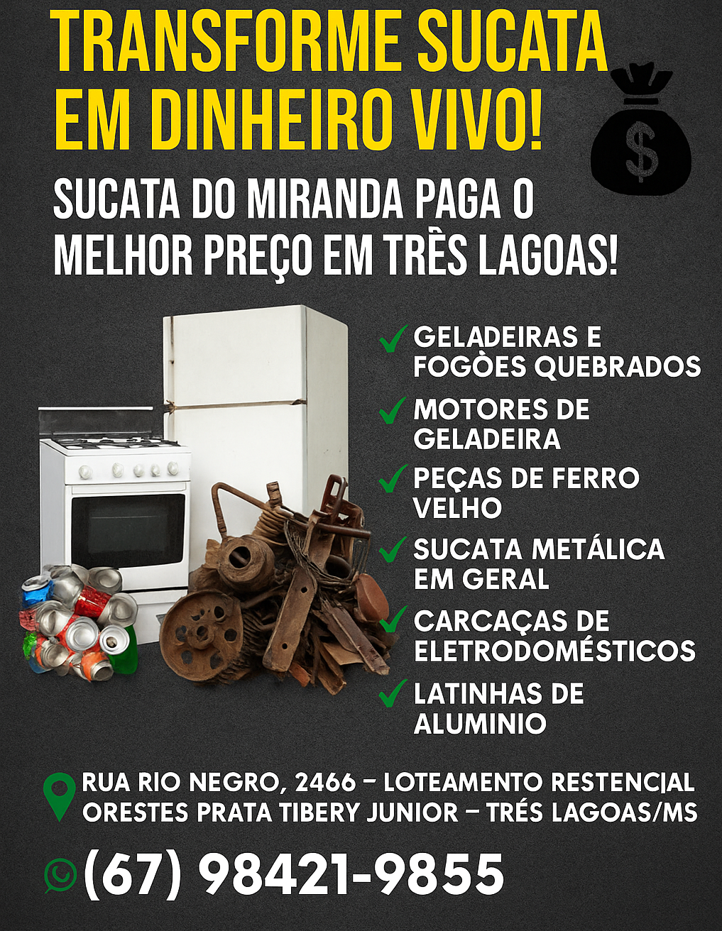 Transforme sucata e latinhas em dinheiro Vivo! Sucata do Miranda paga o melhor preço em Três Lagoas Transforme sucata e latinhas em dinheiro Vivo! Sucata do Miranda paga o melhor preço em Três Lagoas