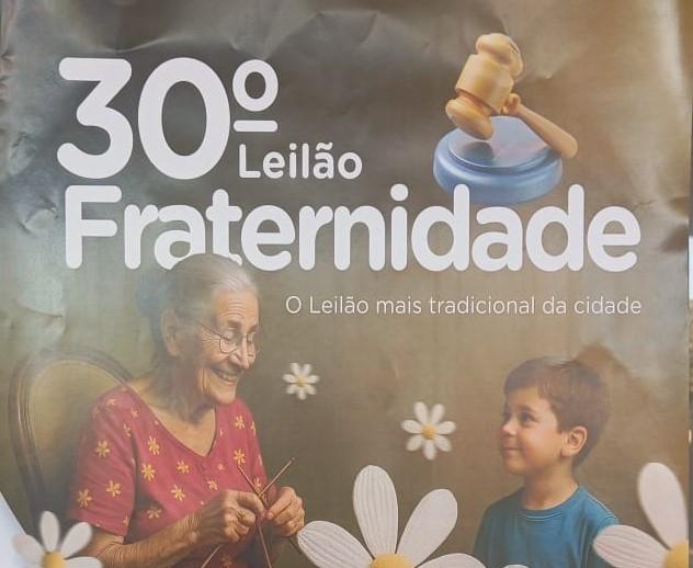 30 anos de amor ao próximo: Leilão Fraternidade acontece no dia 03 de agosto em Três Lagoas 30 anos de amor ao próximo: Leilão Fraternidade acontece no dia 03 de agosto em Três Lagoas