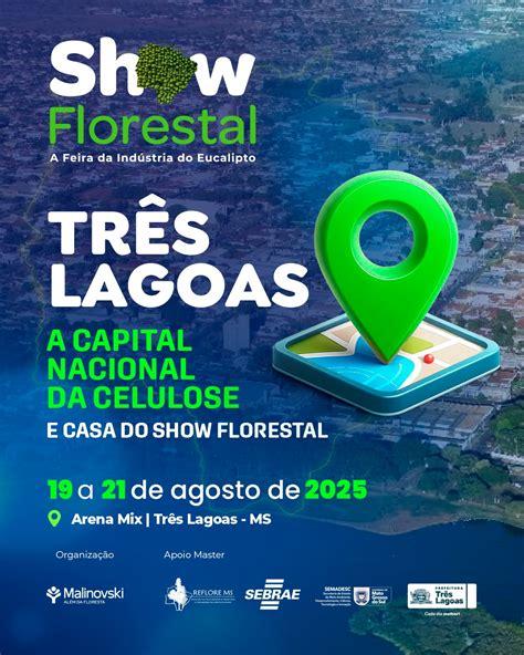 Três Lagoas recebe Show Florestal 2025 em agosto com expositores internacionais e foco na indústria do eucalipto Três Lagoas recebe Show Florestal 2025 em agosto com expositores internacionais e foco na indústria do eucalipto