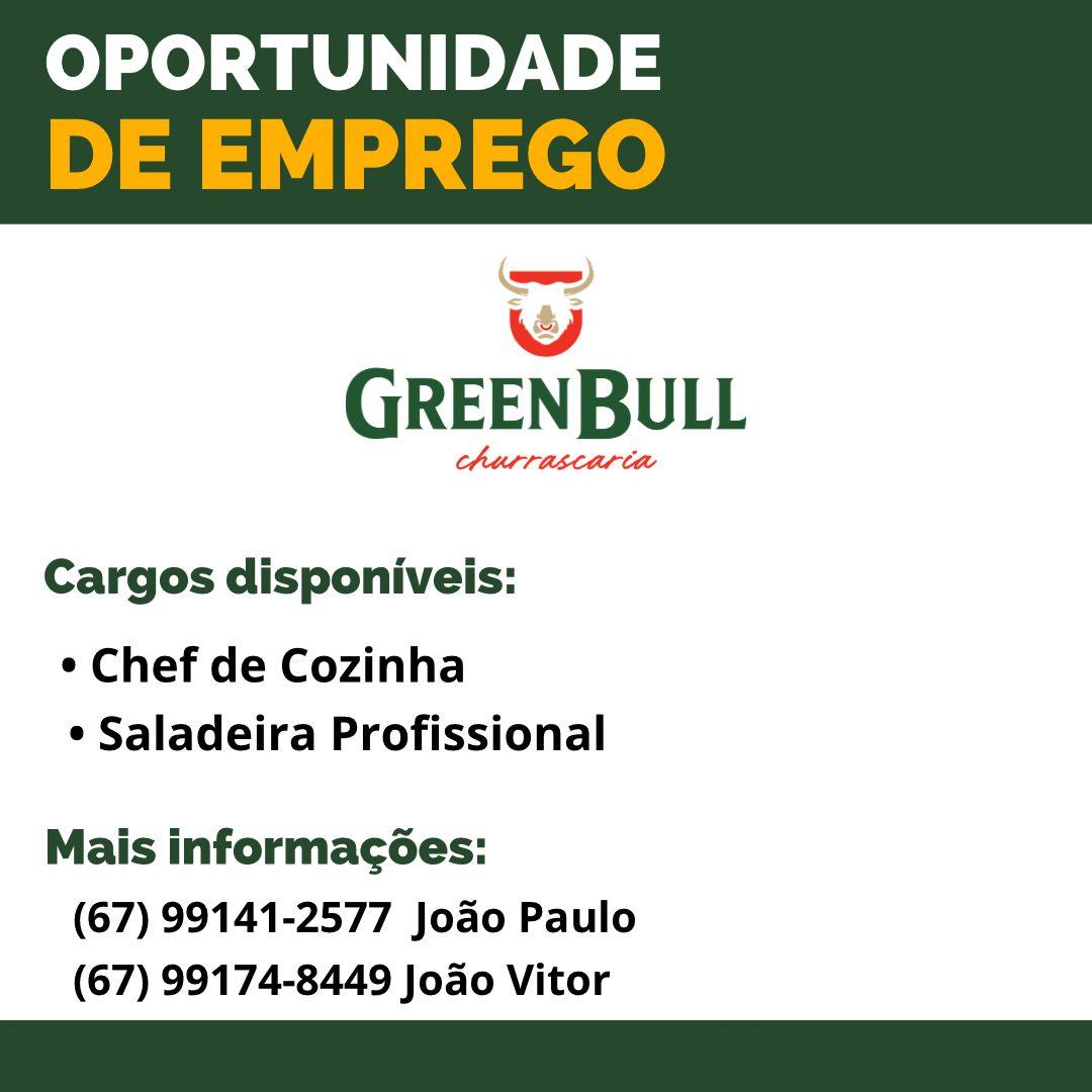 Churrascaria Green Bull de Três Lagoas abre vagas de emprego para Chef de Cozinha e Saladeira Profissional
