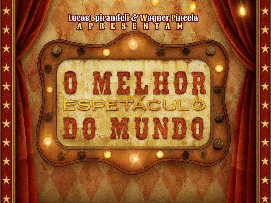 Na próxima segunda (10) acontece “O Melhor Espetáculo do Mundo” em Três Lagoas