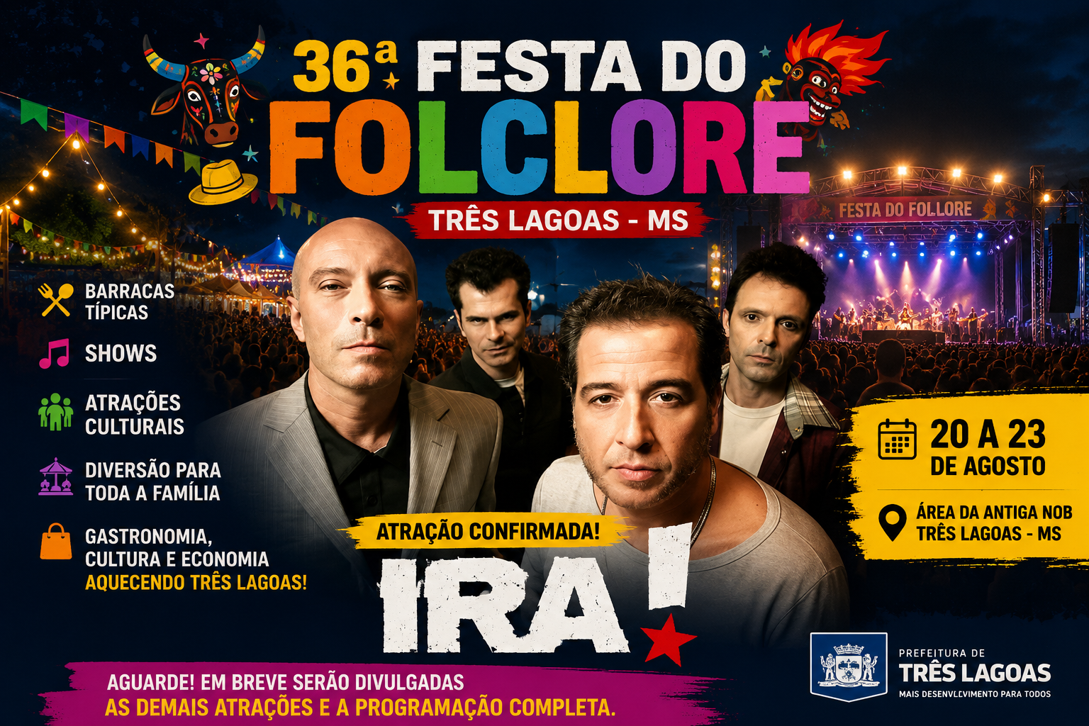 Contagem regressiva! Festa do Folclore promete grandes atrações e, por enquanto, confirma apenas a banda Ira