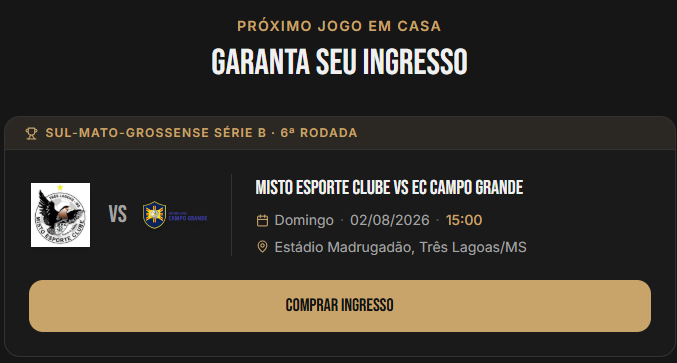 Garanta seu ingresso! Misto recebe o EC Campo Grande em duelo decisivo no 