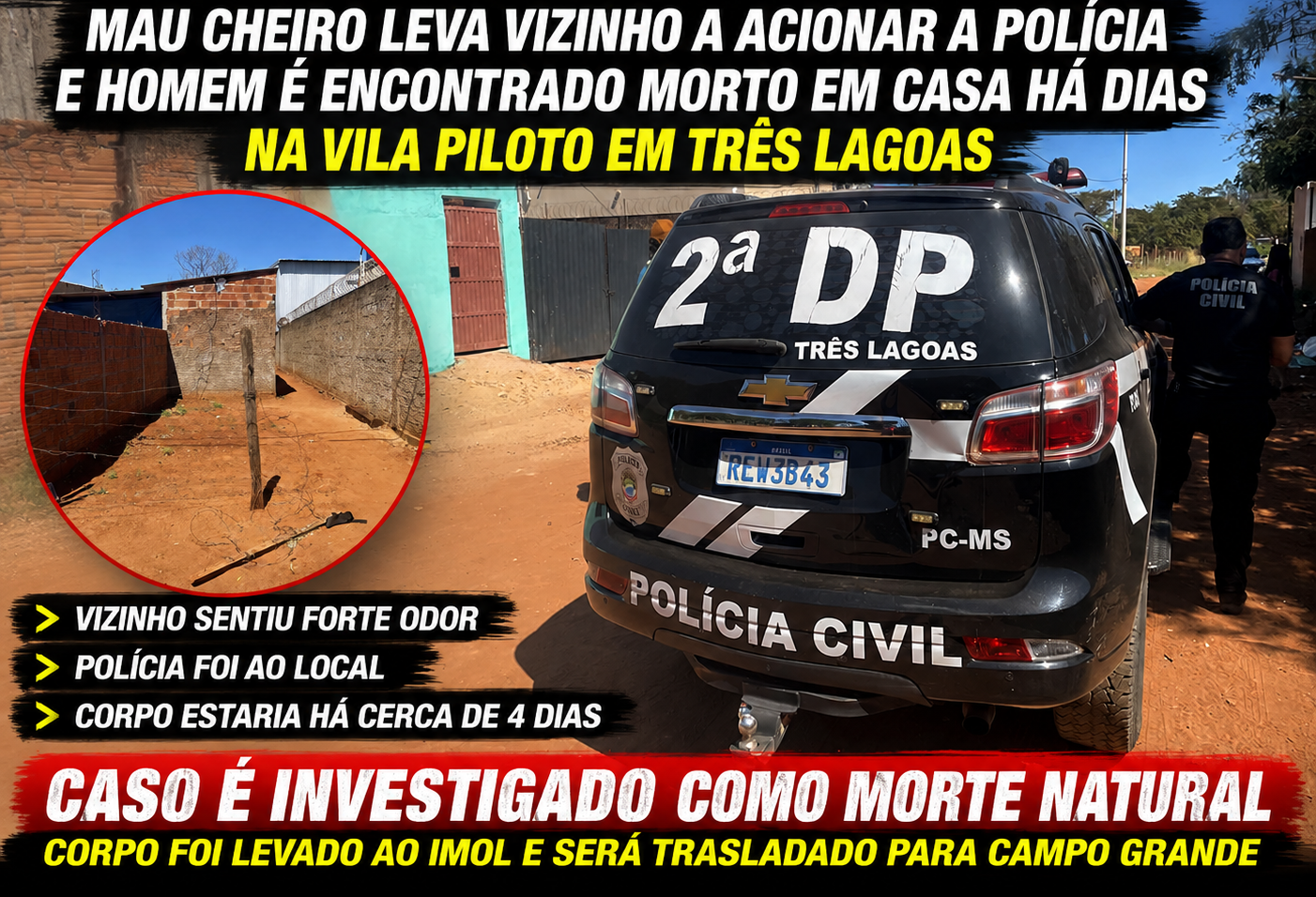 Mau cheiro chama atenção de vizinho e homem é encontrado morto dentro de casa há dias em Três Lagoas Mau cheiro chama atenção de vizinho e homem é encontrado morto dentro de casa há dias em Três Lagoas