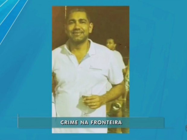 Polícia apura se execução na fronteira tem a ver com disputa do narcotráfico
