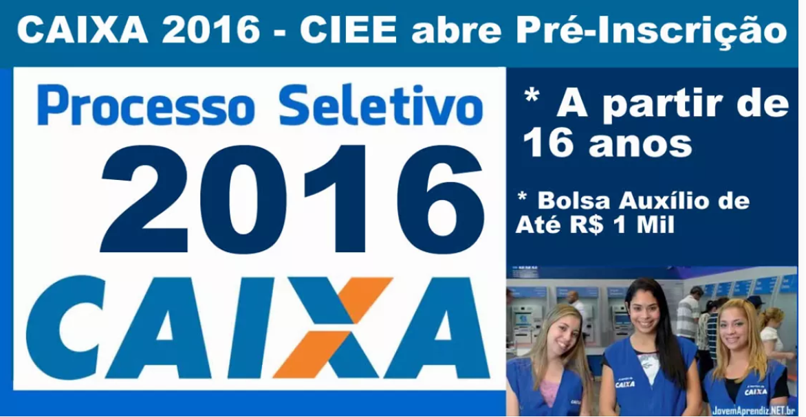 Caixa 2016 - CIEE abre Pré-Inscrição. Bolsa Auxílio de Até R$ 1.000 Reais Caixa 2016 - CIEE abre Pré-Inscrição. Bolsa Auxílio de Até R$ 1.000 Reais