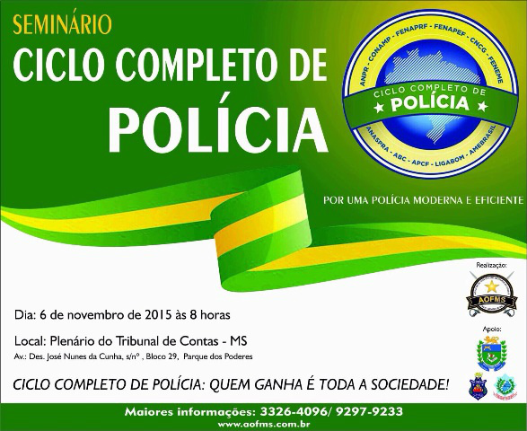 Seminário sobre Ciclo Completo da Polícia acontece em Campo Grande nesta sexta-feira