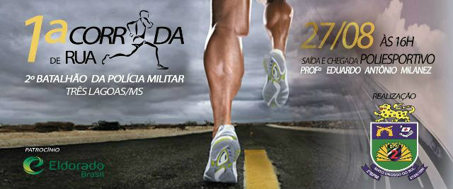 1ª Corrida de Rua da Polícia Militar será realizada no dia 27 de Agosto 1ª Corrida de Rua da Polícia Militar será realizada no dia 27 de Agosto